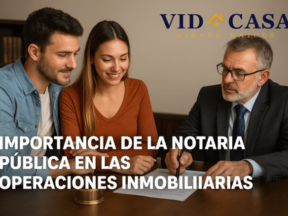 Importancia de la Notaría Pública Vid Casa ~ Soluciones Inmobiliarias